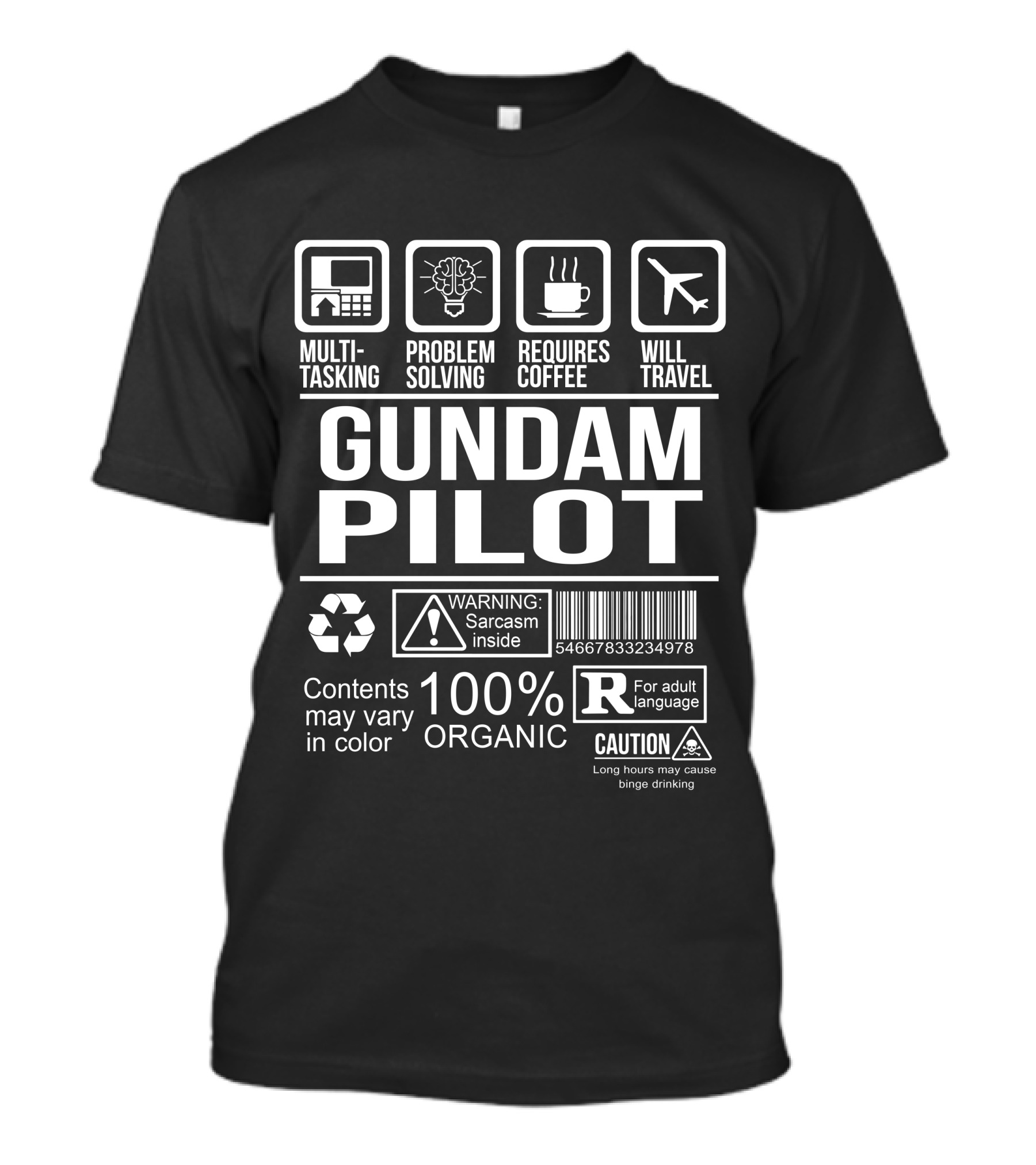 MULTI-TASKING PROBLEM SOLVING REQUIRES COFFEE WILL TRAVEL GUNDAM PILOT WARNING SARCASM ORGANIC CAUTION T-Shirt