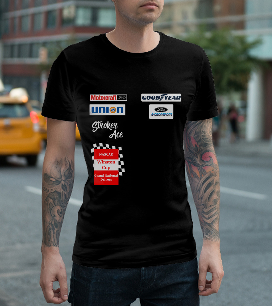 Motorcraft Union 76 Goodyear Ford Motorsport NASCAR Winston Cup Stroker Ace T-Shirt
