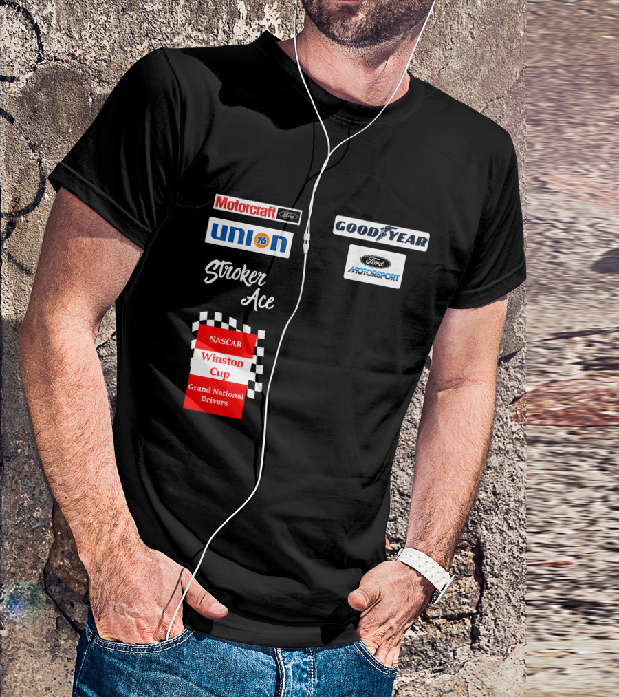 Motorcraft Union 76 Goodyear Ford Motorsport NASCAR Winston Cup Stroker Ace T-Shirt
