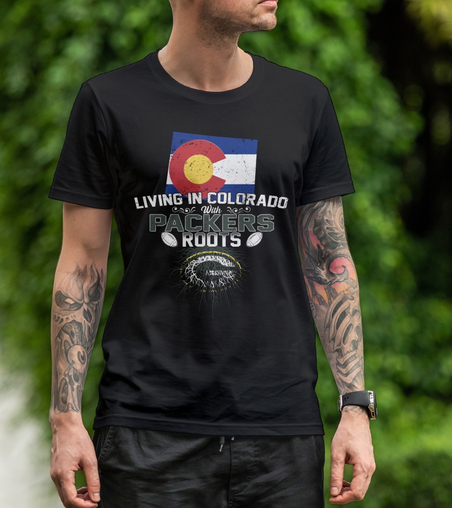 Living In Colorado With Packers Roots Football Flag T-Shirt