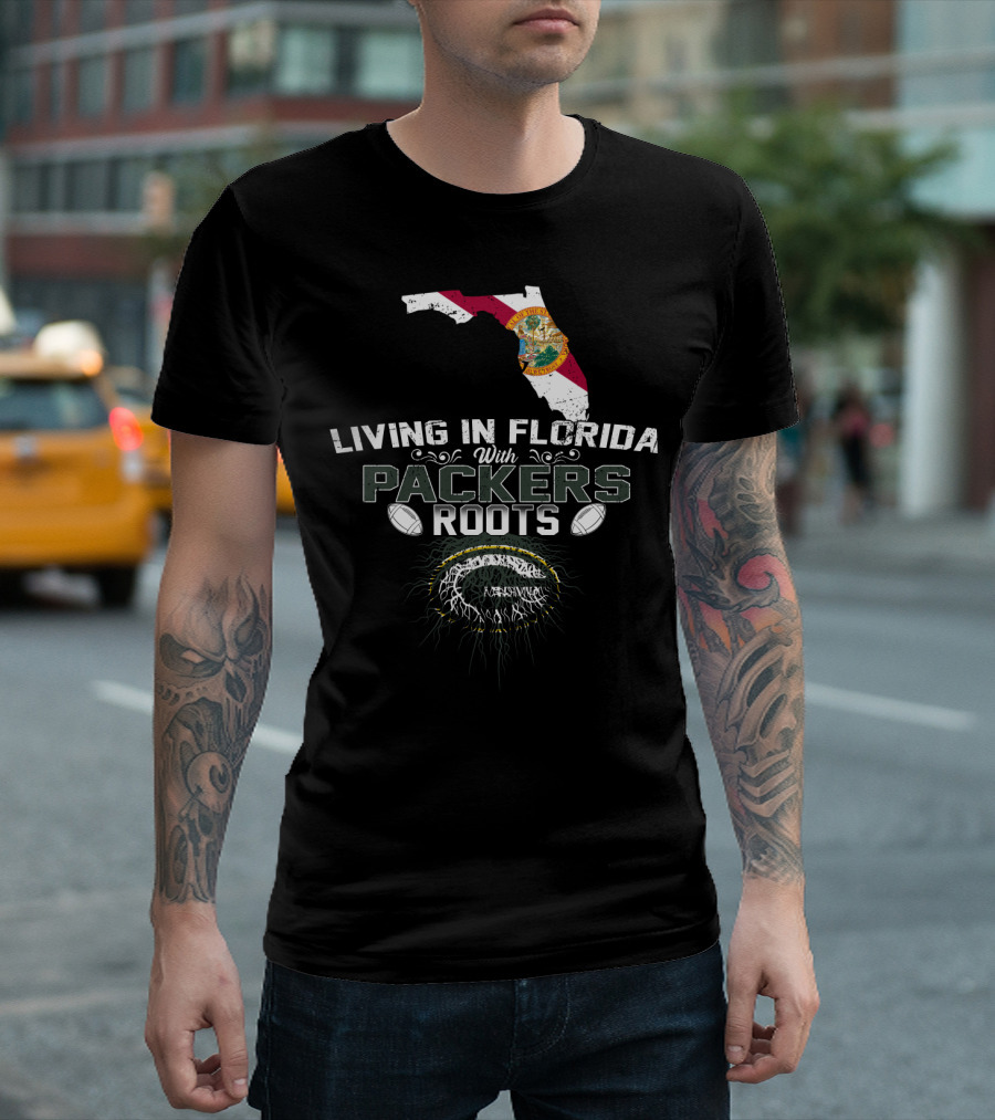 Living in Florida With Green Bay Packers Roots and Florida Outline T-Shirt