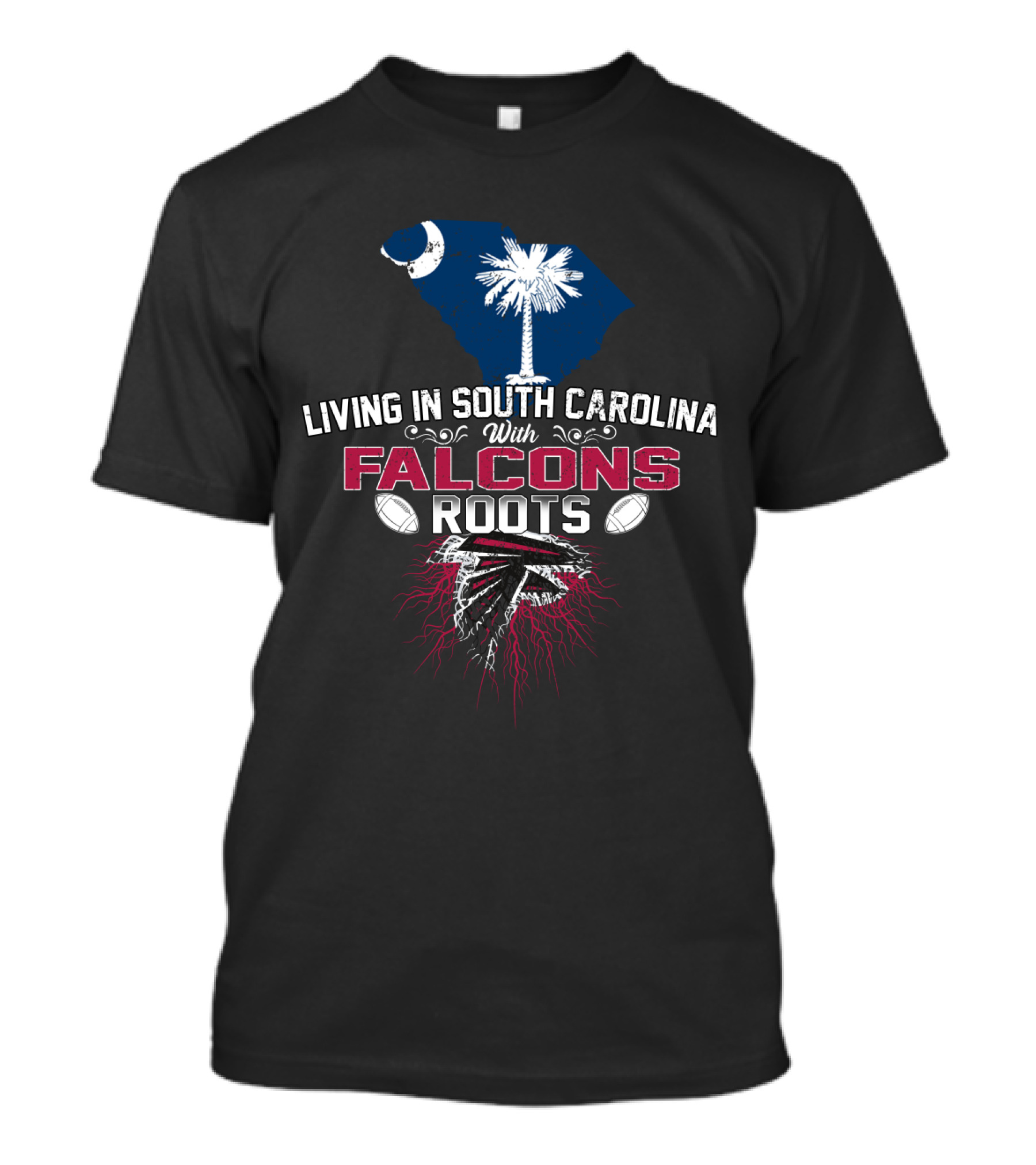 Living In South Carolina With Falcons Roots Palmetto Tree And Crescent Moon T-Shirt