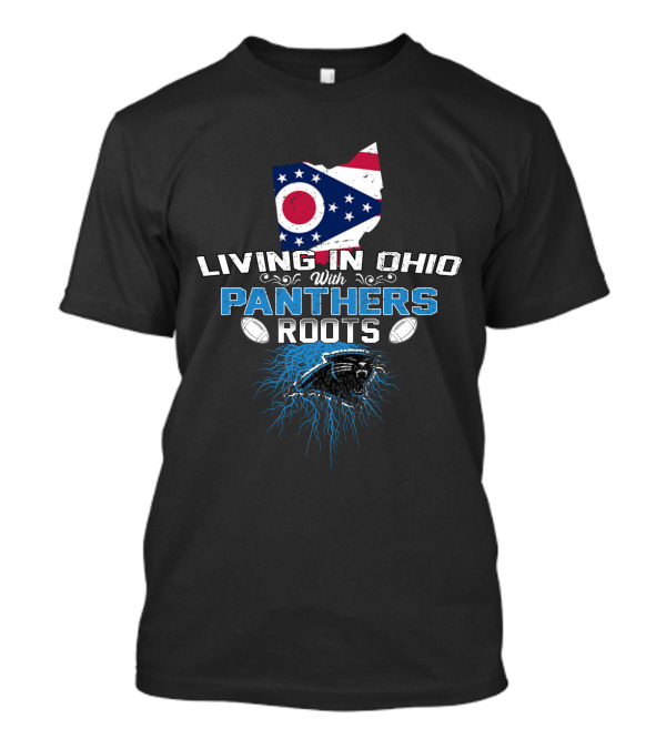 Living In Ohio With Panthers Roots Flag Map Football Panther Head T-Shirt