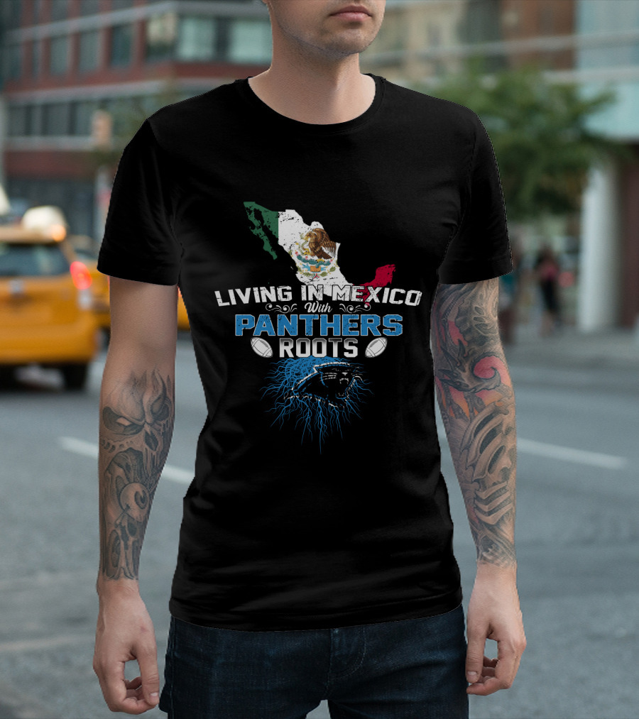 Living in Mexico With Carolina Panthers Roots Mexico Map Flag Football Fan T-Shirt