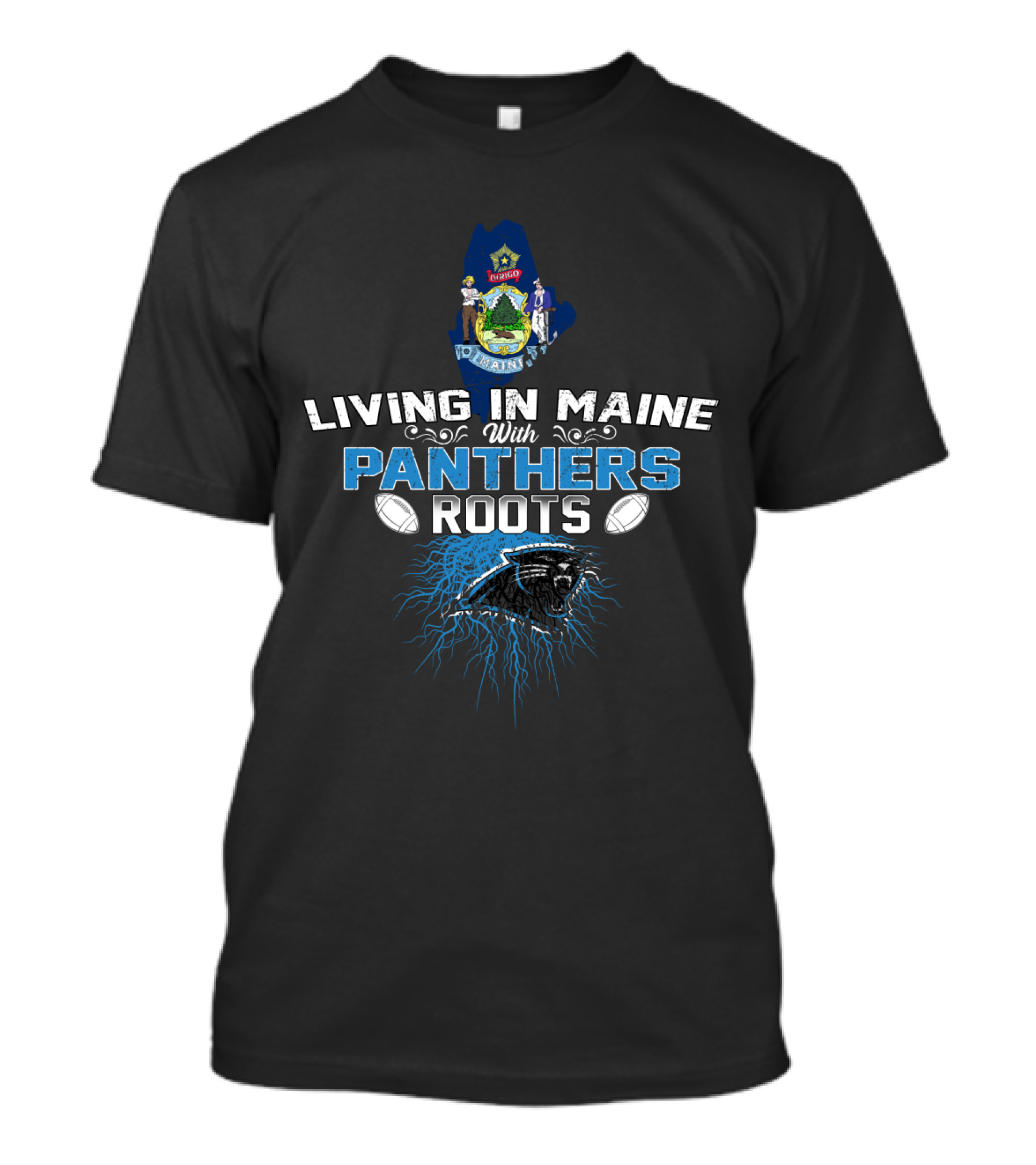 Living In Maine With Panthers Roots And Football Passion T-Shirt