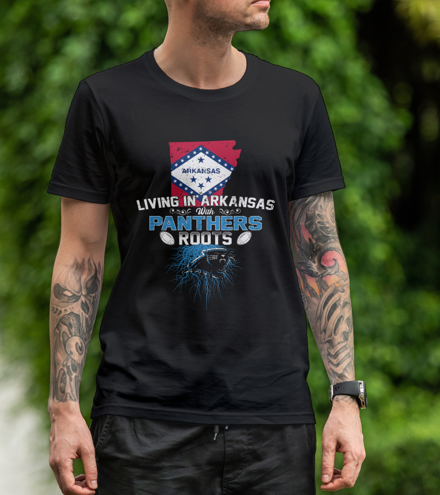 Living In Arkansas With Panthers Roots Arkansas Flag Panthers Logo Football T-Shirt