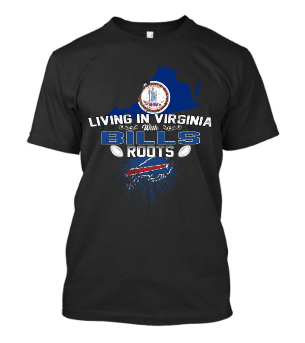 Living In Virginia With Bills Roots Buffalo Football Virginia Map T-Shirt