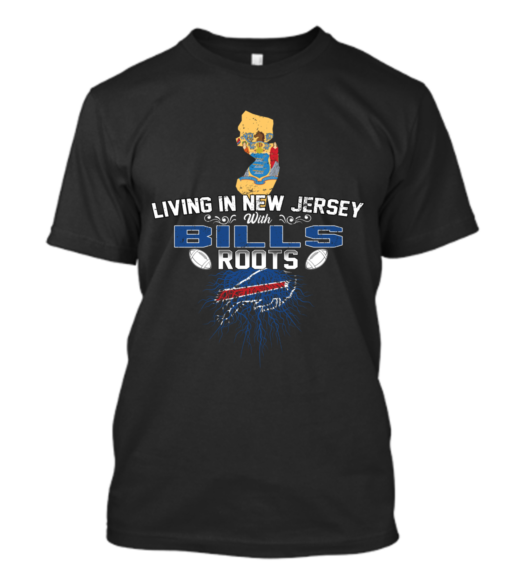 Living In New Jersey With Buffalo Bills Football Roots T-Shirt