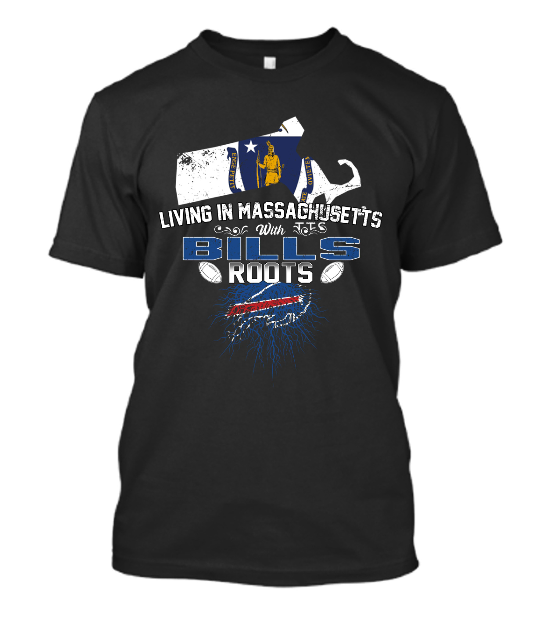 Living In Massachusetts With Bills Roots Featuring Buffalo Football Passion And Proud Heritage T-Shirt