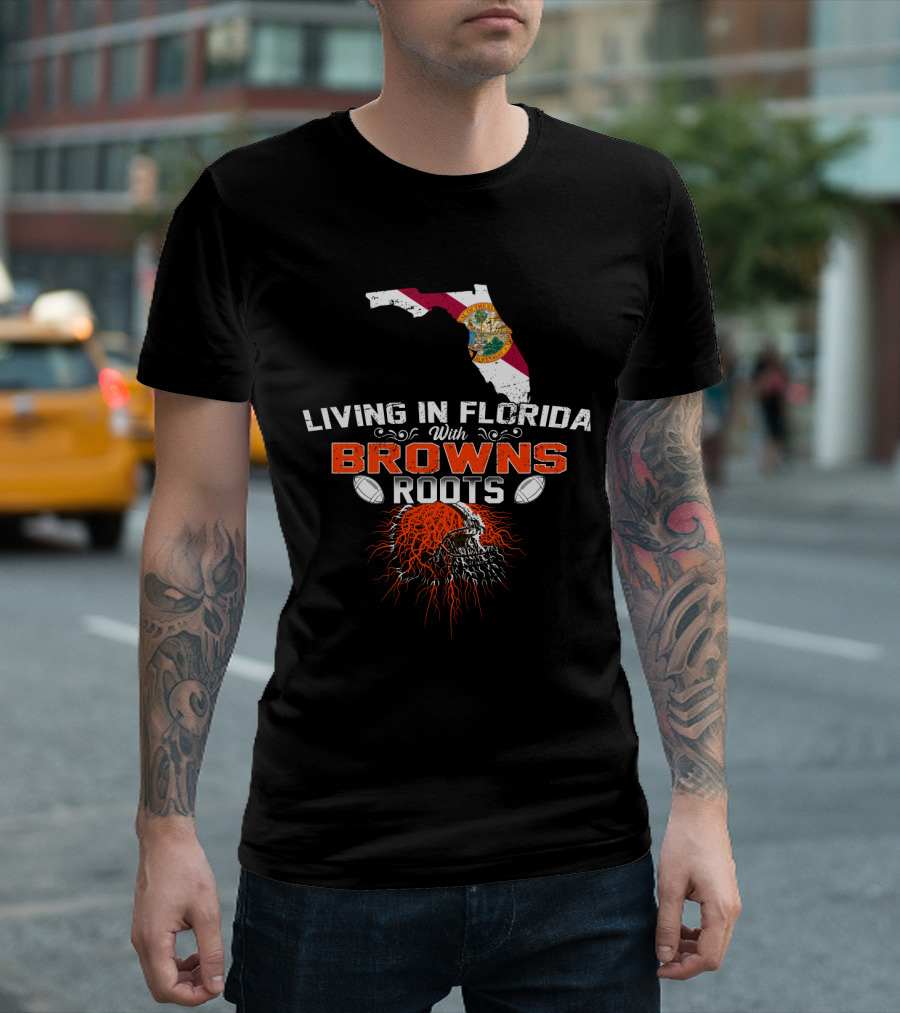 Living In Florida With Browns Roots Florida Flag Map and Football Skull Graphics T-Shirt