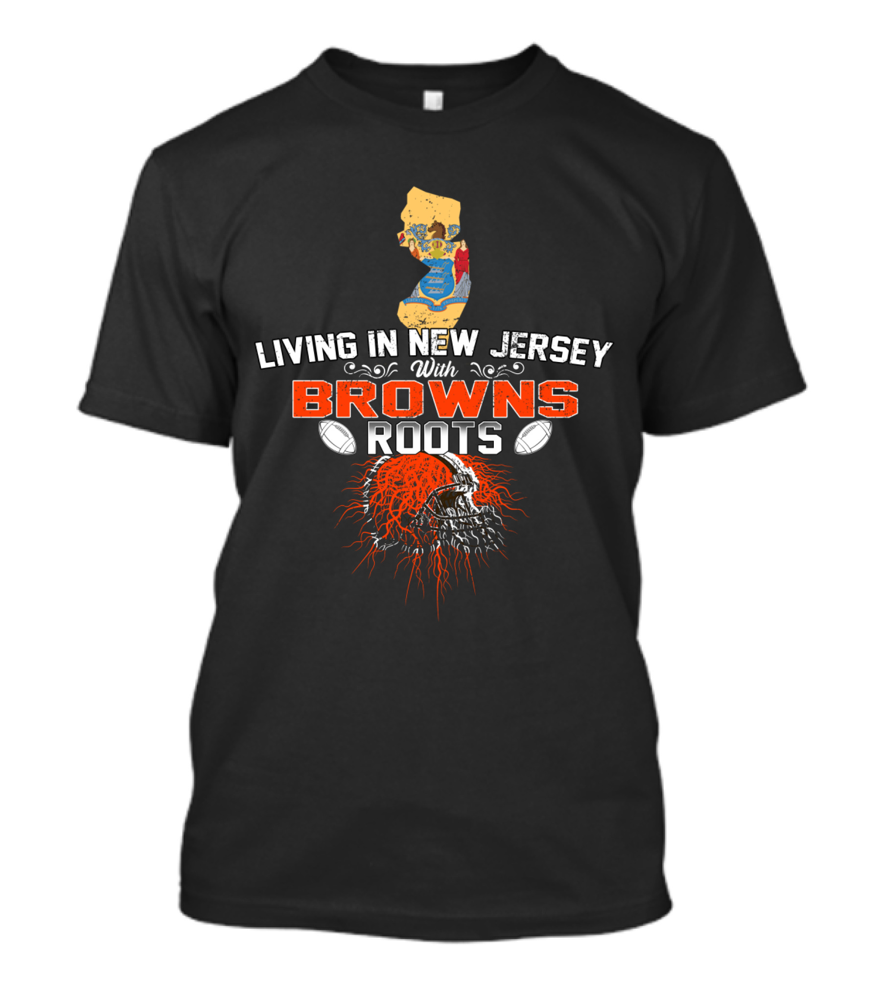 Living In New Jersey With Browns Roots Football Heritage State Map T-Shirt