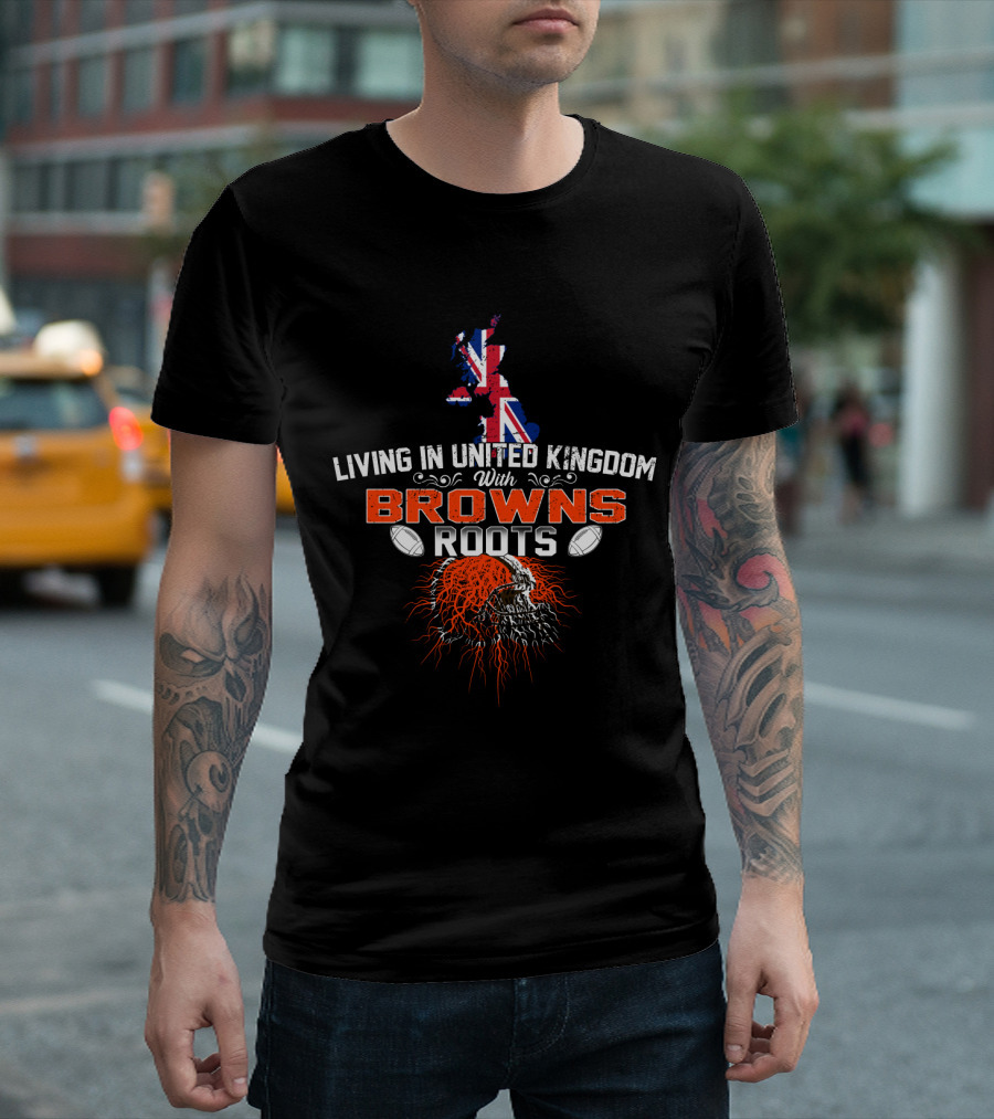 Living in United Kingdom with Browns Roots Union Jack Football Skull T-Shirt