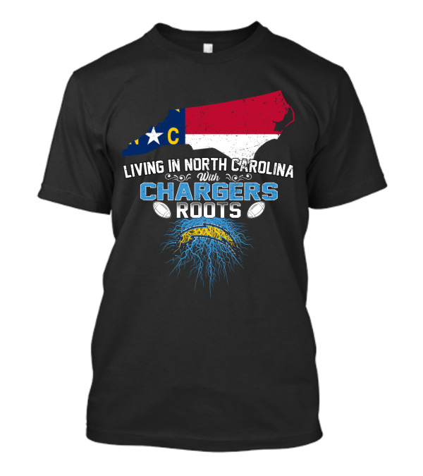 Living In North Carolina Proudly Displaying Chargers Roots Through Iconic Football Heritage T-Shirt