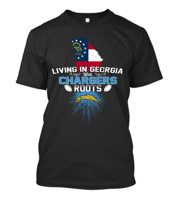 Living In Georgia With Chargers Roots Football Heritage Fusion T-Shirt