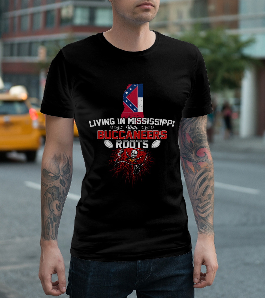 Living In Mississippi With Buccaneers Roots Football Skull Flag T-Shirt