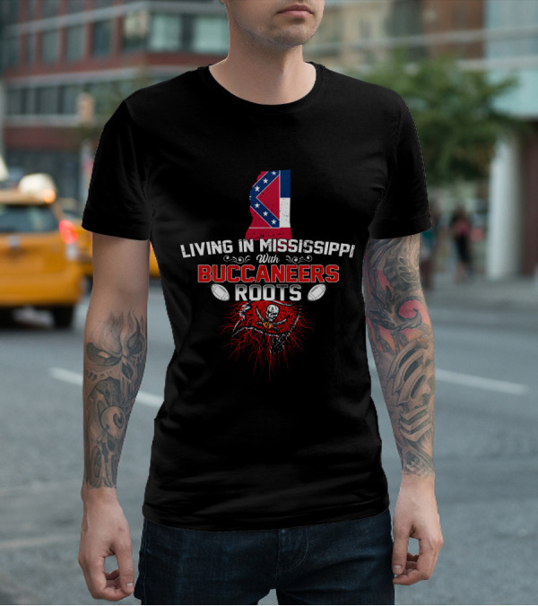 Living In Mississippi With Buccaneers Roots Football Skull Flag T-Shirt