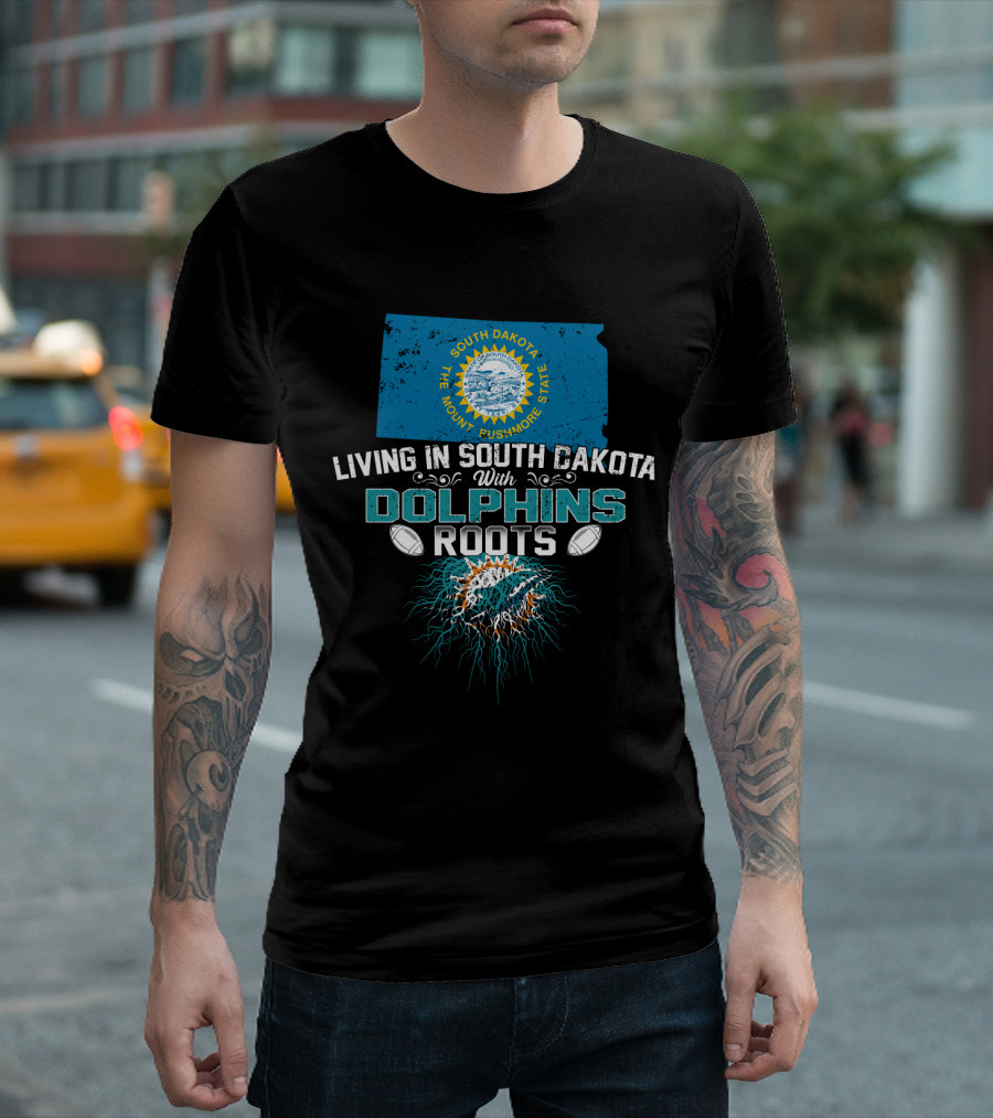 Living In South Dakota The Mount Rushmore State With Dolphins Roots South Dakota State Flag Miami Dolphins T-Shirt