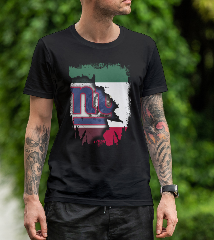 Mexico Flag And NY Giants Logo Fusion Together T-Shirt