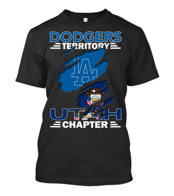 Dodgers Territory Utah Chapter LA Logo And Utah State Flag T-Shirt