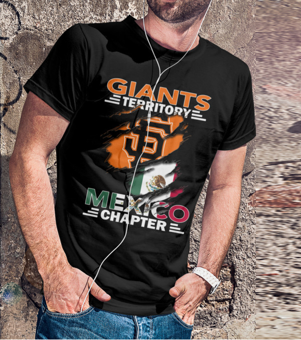 Giants Territory Mexico Chapter San Francisco Giants Logo Mexican Flag T-Shirt
