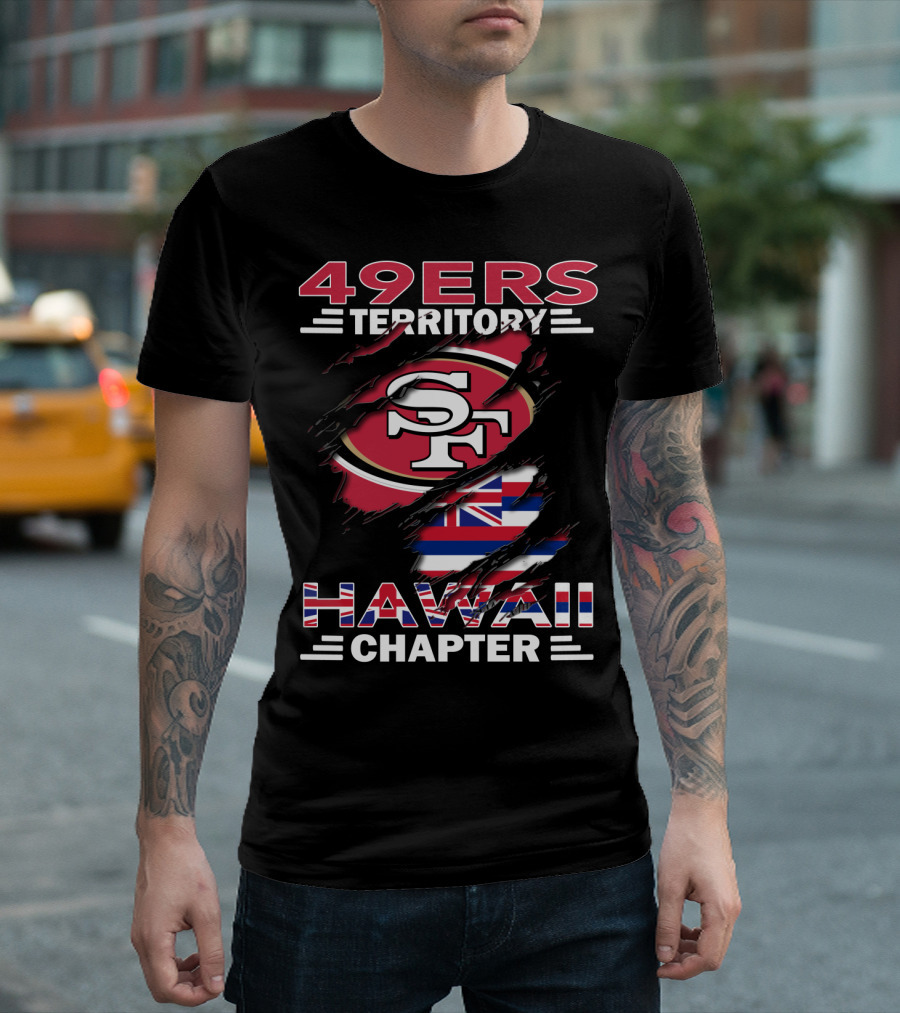 49ers Territory SF Logo Hawaii Flag Chapter T-Shirt
