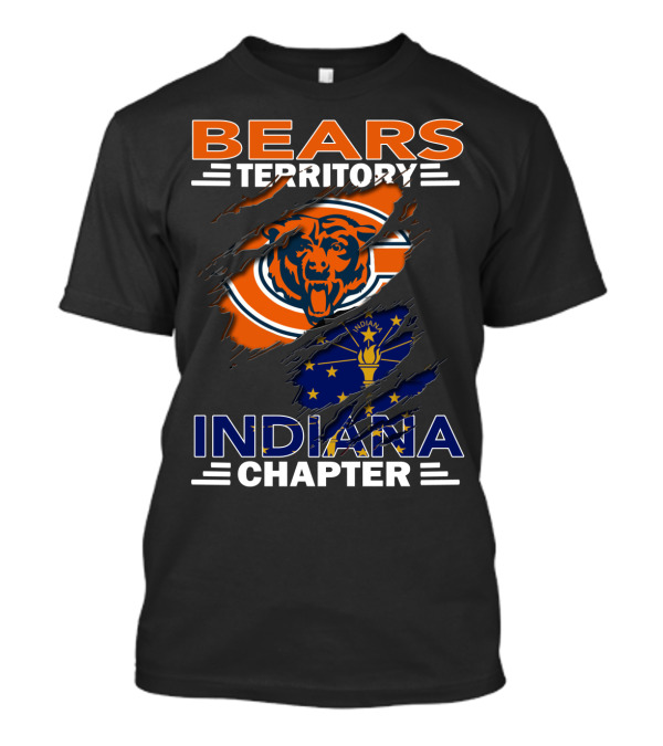 Bears Territory Indiana Chapter Chicago Bears Logo Indiana Flag T-Shirt