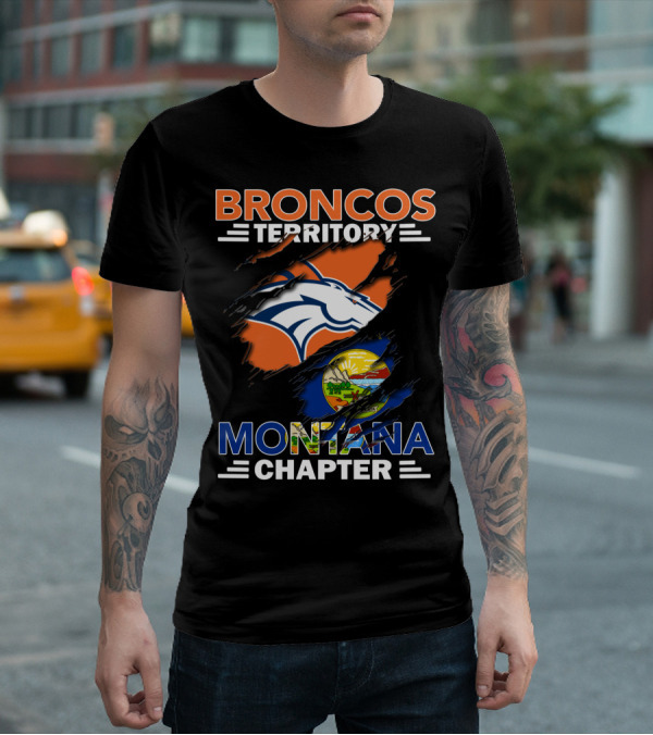 Broncos Territory Montana Chapter Denver Broncos Logo And Montana State Flag T-Shirt