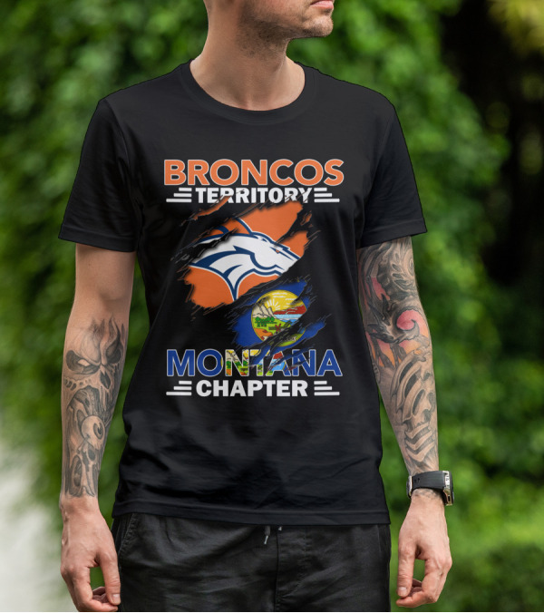 Broncos Territory Montana Chapter Denver Broncos Logo And Montana State Flag T-Shirt