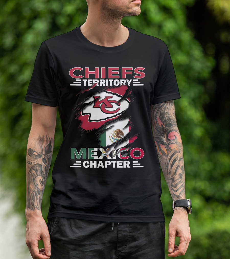 Chiefs Territory Mexico Chapter KC Logo And Mexican Flag Integration T-Shirt