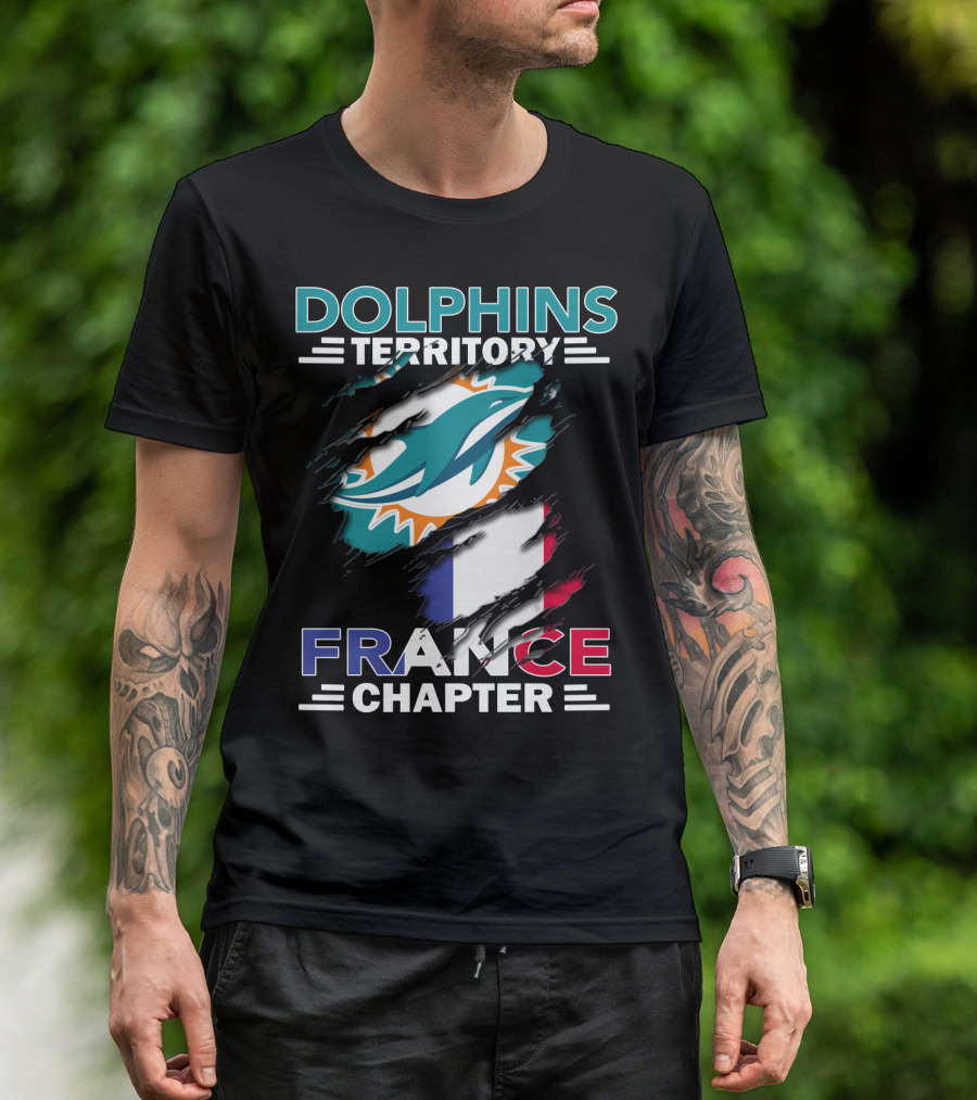 Dolphins Territory France Chapter Miami Logo And French Flag T-Shirt