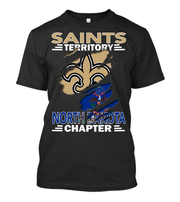 Saints Territory North Dakota Chapter Fleur-de-Lis And State Flag T-Shirt