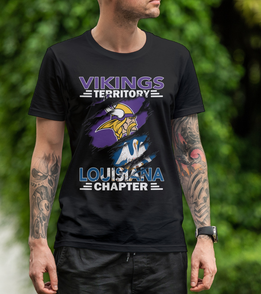 Vikings Territory Louisiana Chapter Football Loyalty T-Shirt