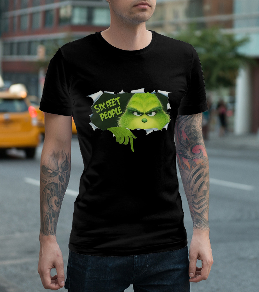 Six Feet People Grinch Social Distancing Humor T-Shirt