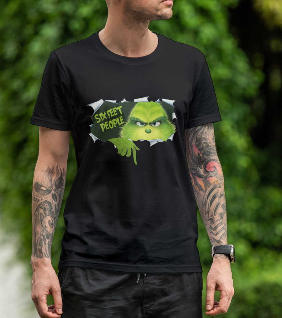 Six Feet People Grinch Social Distancing Humor T-Shirt