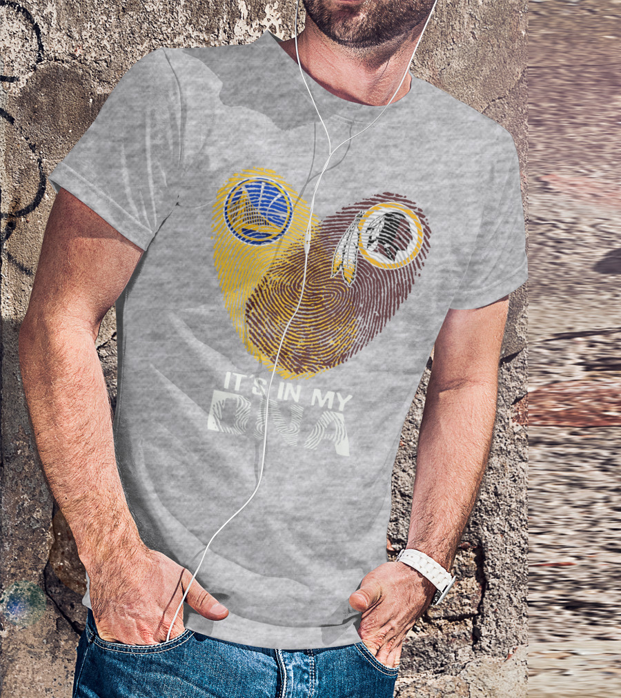 Golden State Warriors Washington Redskins It's In My Dna T-Shirt