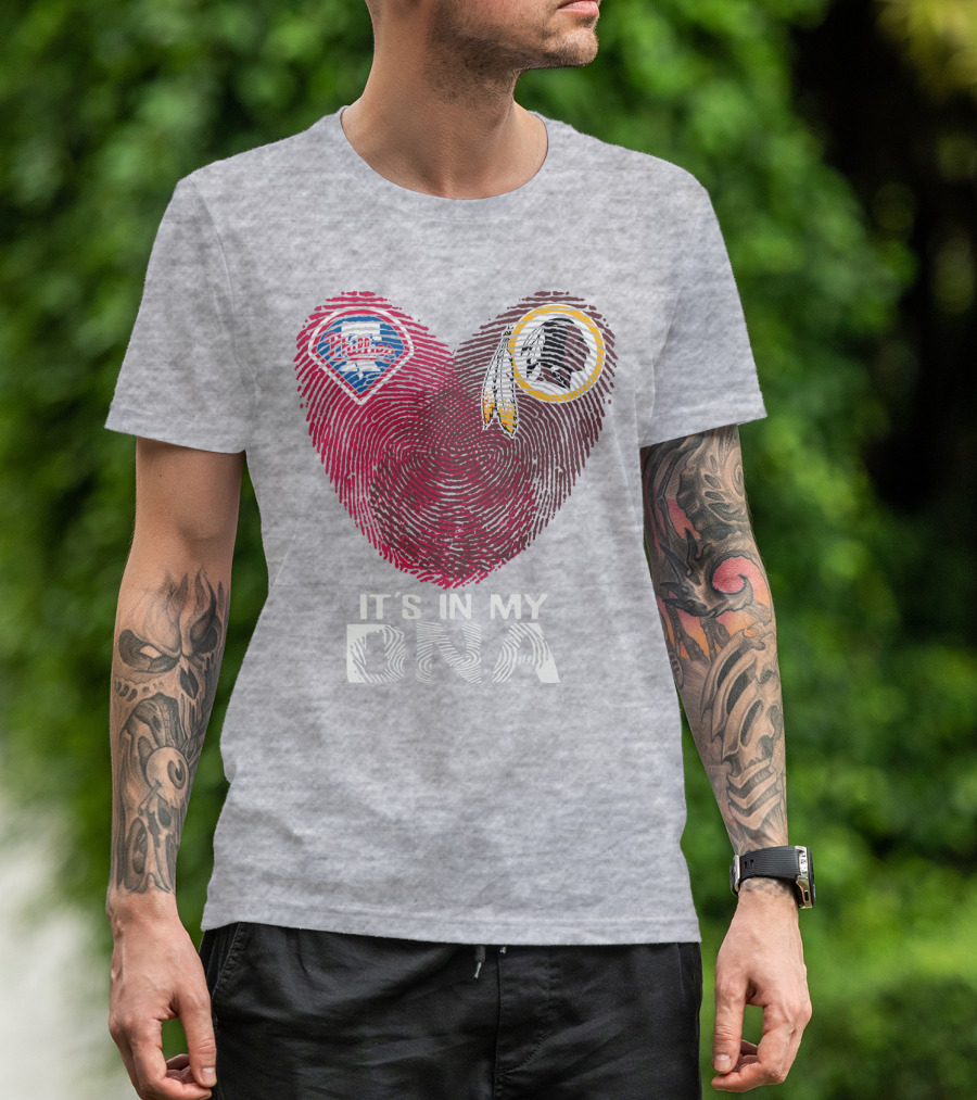 Philadelphia Phillies Washington Redskins It's In My Dna T-Shirt
