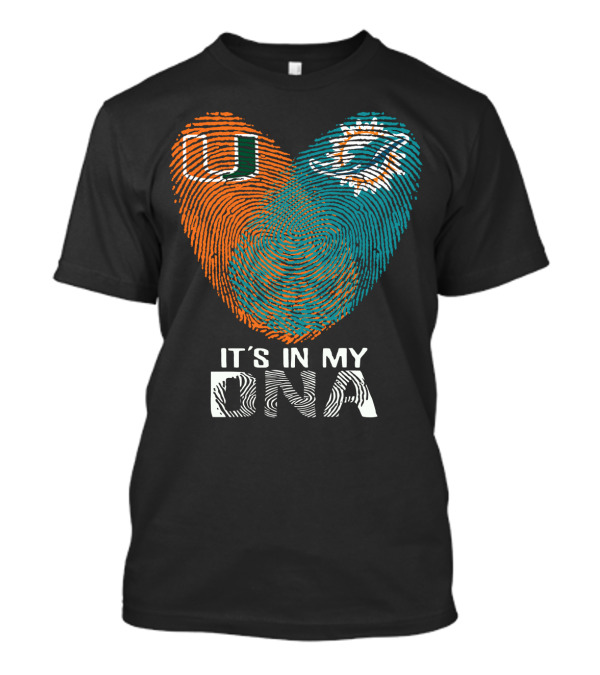 Miami Hurricanes Miami Dolphins It's In My Dna T-Shirt