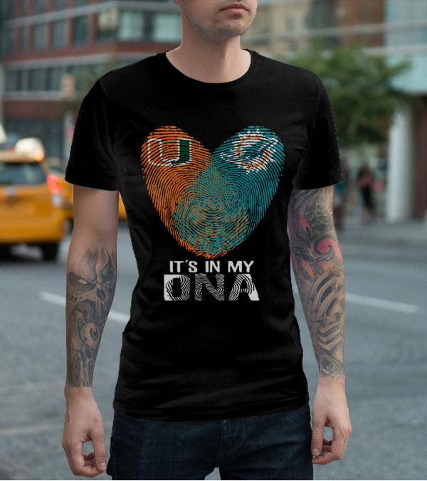 Miami Hurricanes Miami Dolphins It's In My Dna T-Shirt