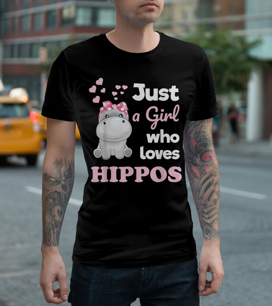 Just A Girl Who Loves Hippos T-Shirt