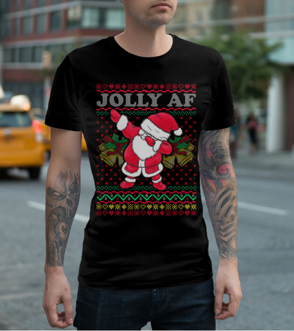 Jolly AF Santa Dabbing Ugly Christmas Holiday T-Shirt