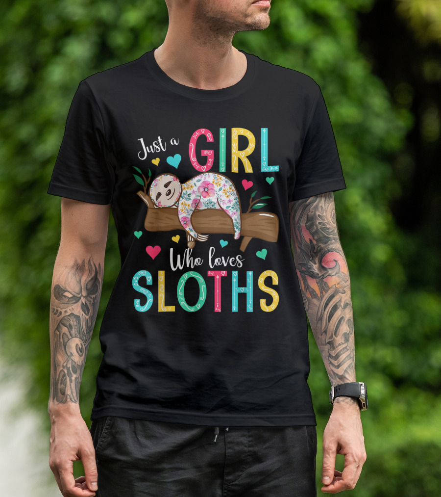 Just A Girl Who Loves Sloths Colorful Floral Heart Decor T-Shirt