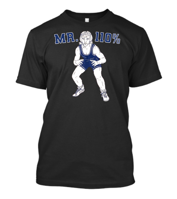 MR. 110% Wrestling Cartoon Wrestler T-Shirt
