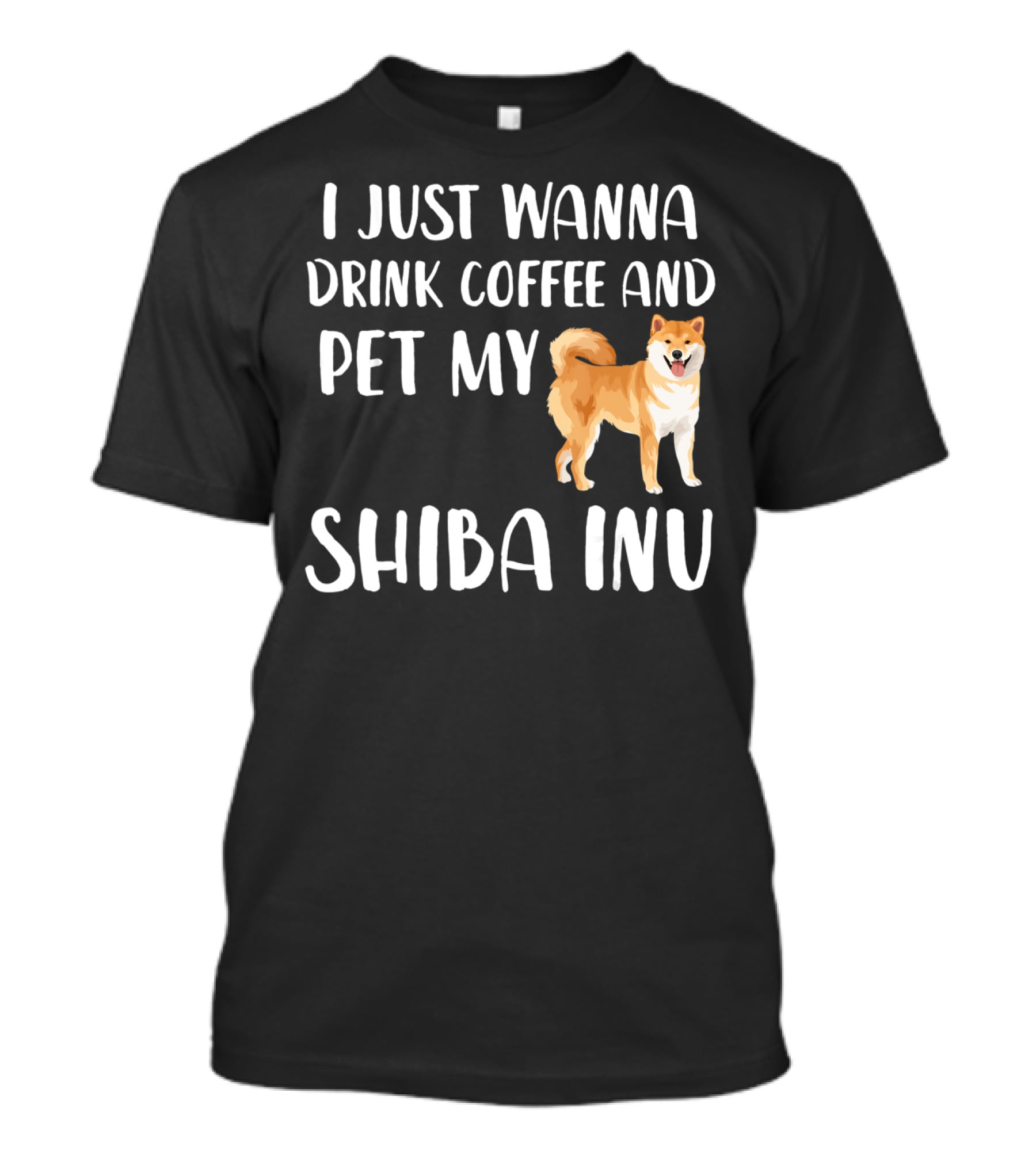 I Just Wanna Drink Coffee And Pet My Shiba Inu T-Shirt