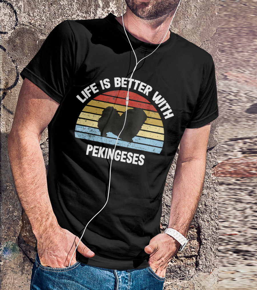 Life Is Better With Pekineses Retro Pekingese Dog T-Shirt
