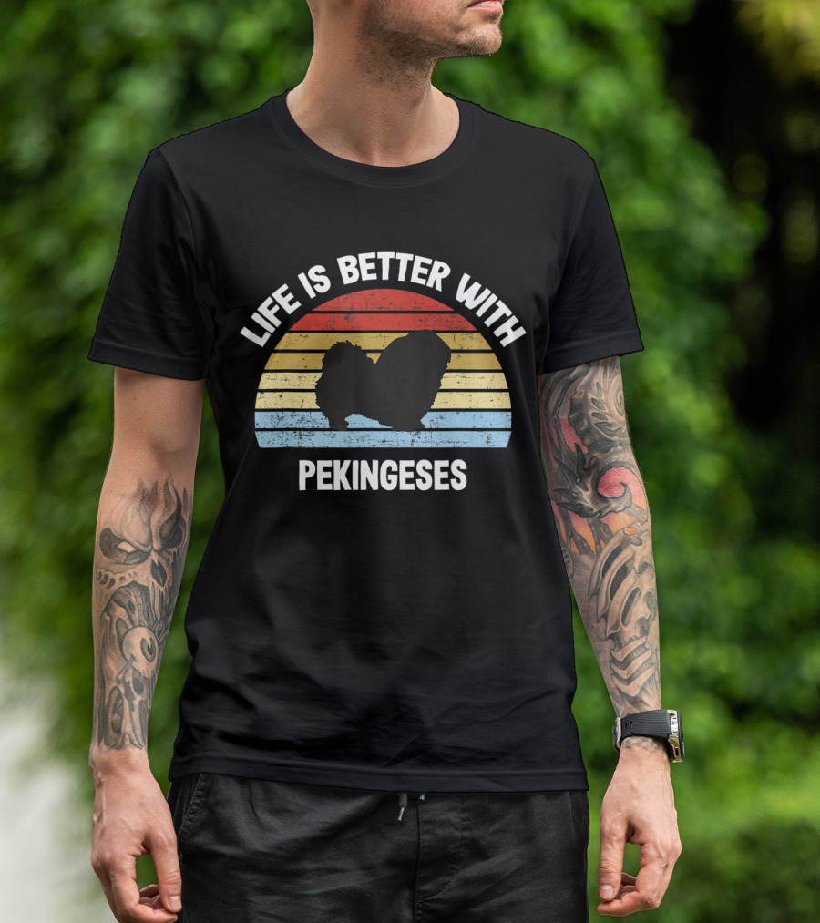 Life Is Better With Pekineses Retro Pekingese Dog T-Shirt
