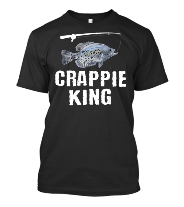 Crappie King Fishing Pan Fish With Fishing Rod T-Shirt