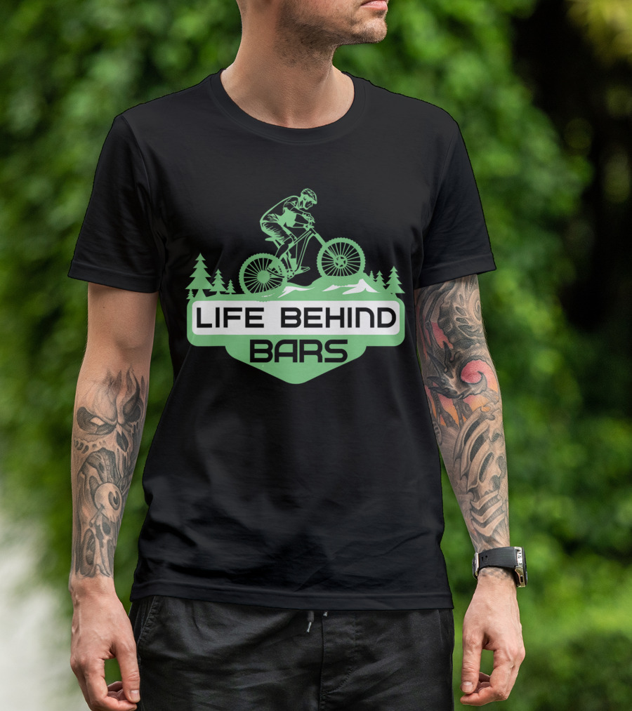 Life Behind Mountain Bike Bars Climbers T-Shirt