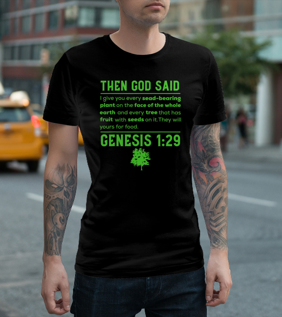 Then God Said Vegan Genesis 1:29 Seed-Bearing Plant Tree Fruit T-Shirt