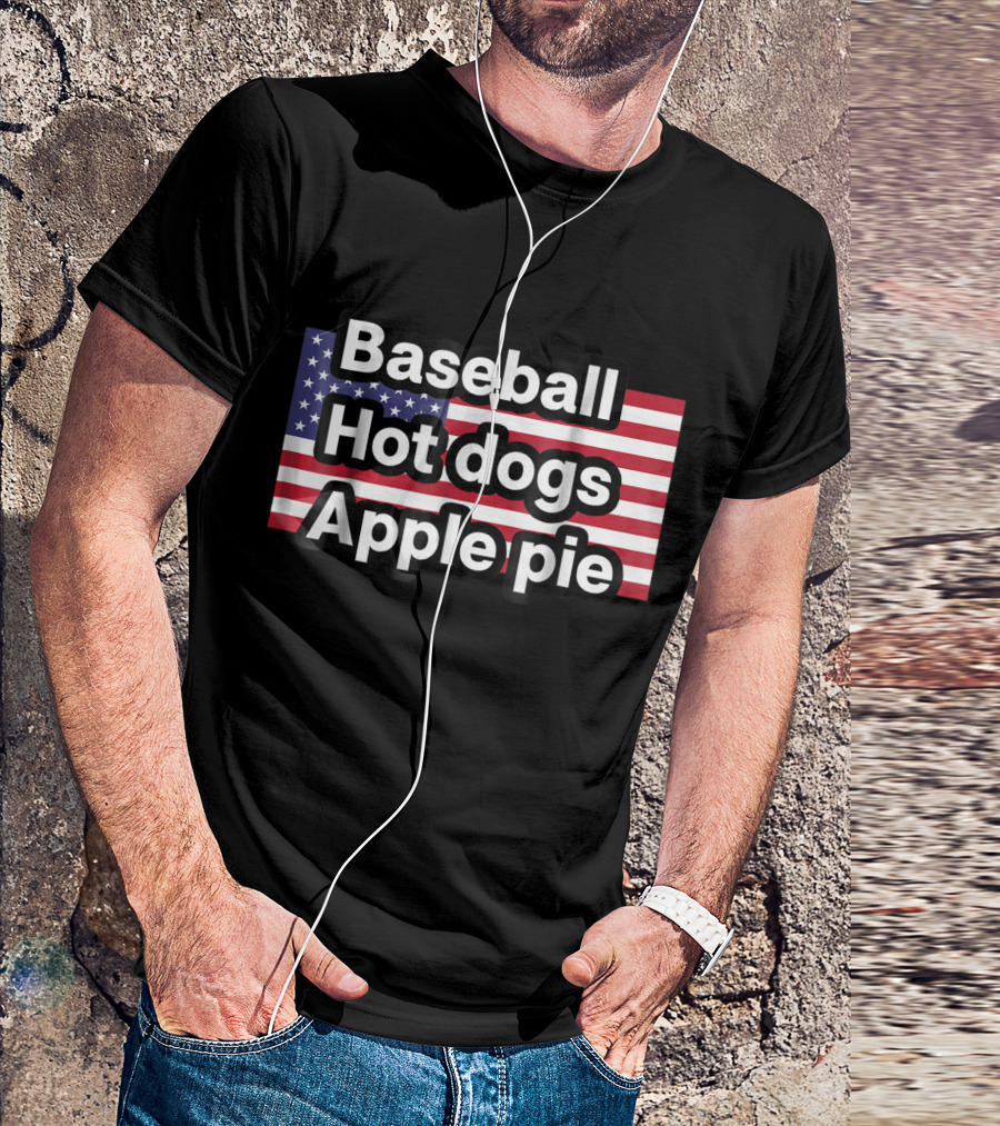 Baseball Hot Dogs Apple Pie American Flag T-Shirt