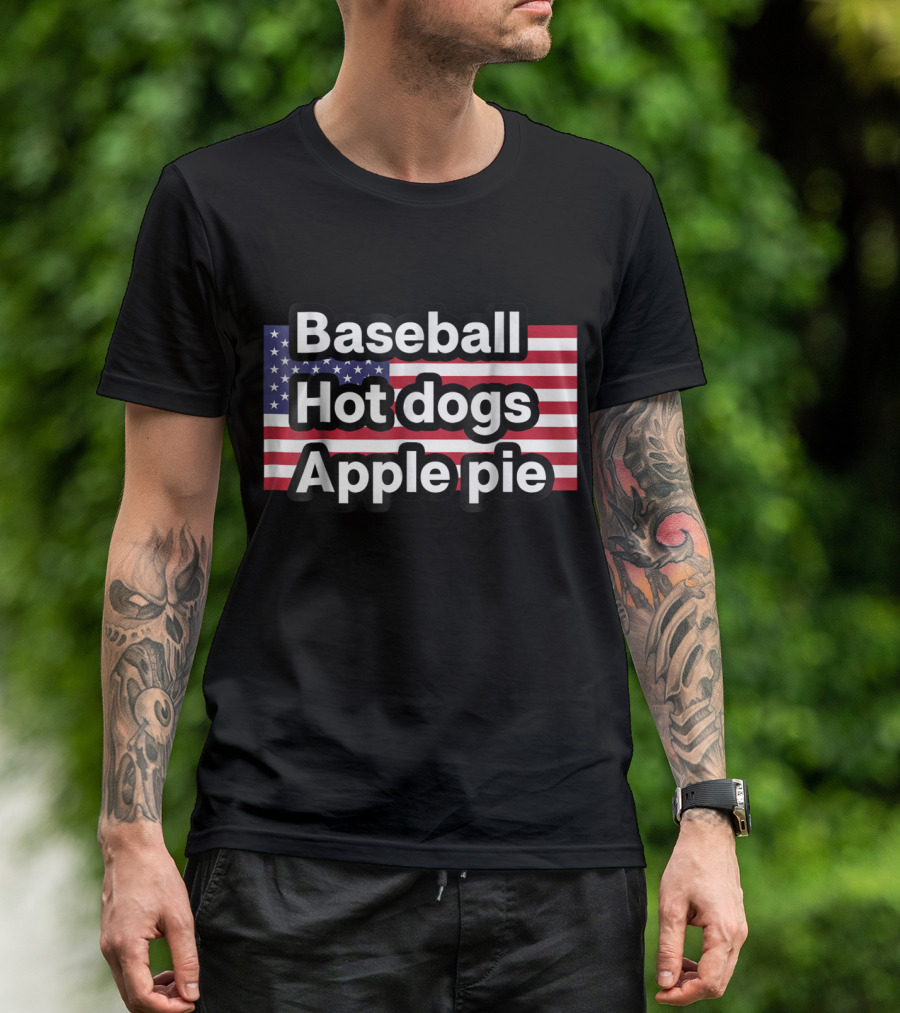 Baseball Hot Dogs Apple Pie American Flag T-Shirt